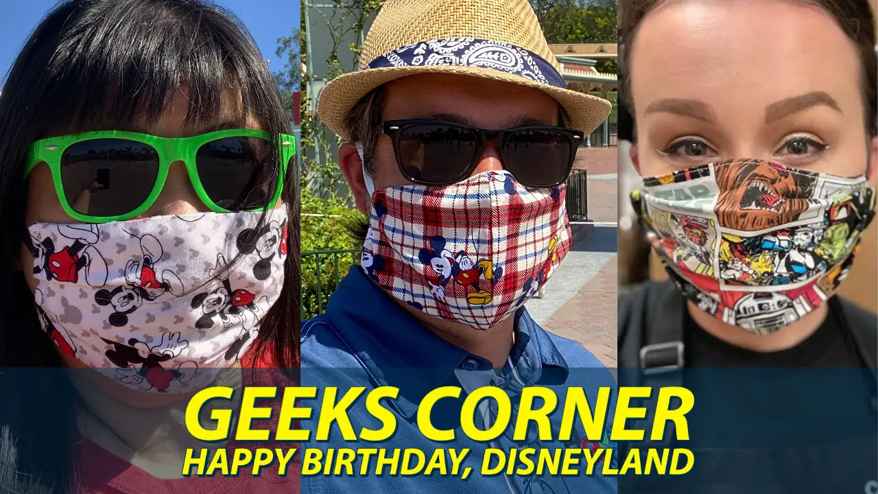 Happy Birthday, Disneyland – GEEKS CORNER – Episode 1042 (#513)