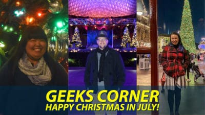 Happy Christmas in July! - GEEKS CORNER - Episode 1035 (#506)