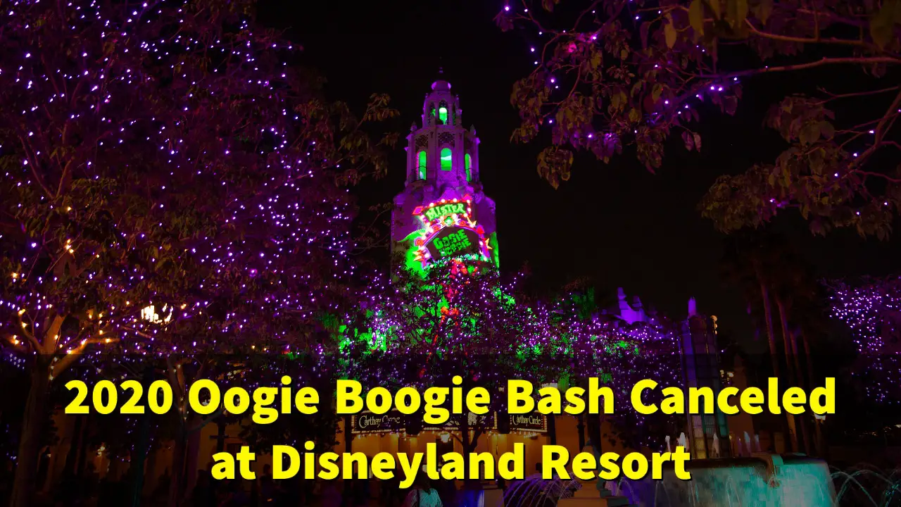 2020 Oogie Boogie Bash Canceled at Disneyland Resort