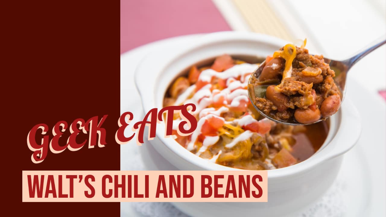 Walt’s Chili and Beans from Carnation Café at Disneyland Park – GEEK EATS