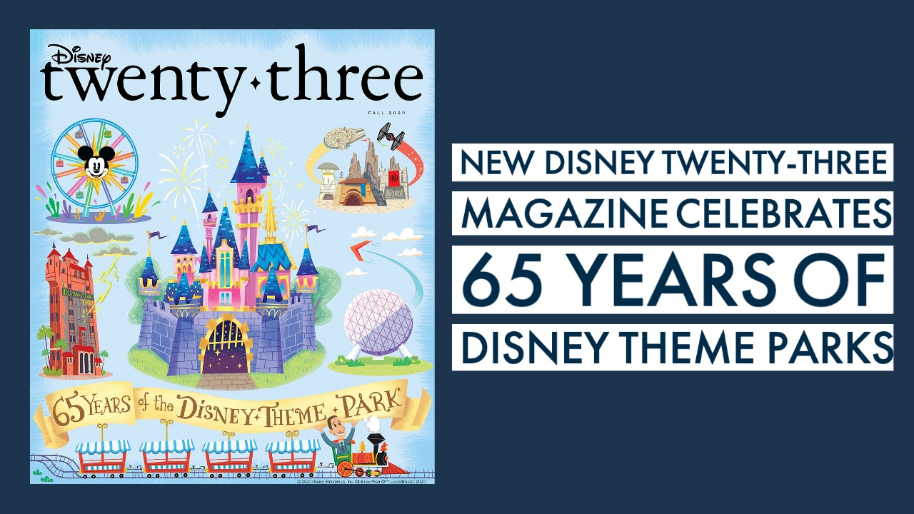 New Disney Twenty-Three Magazine Celebrates 65 Years of Disney Theme Parks