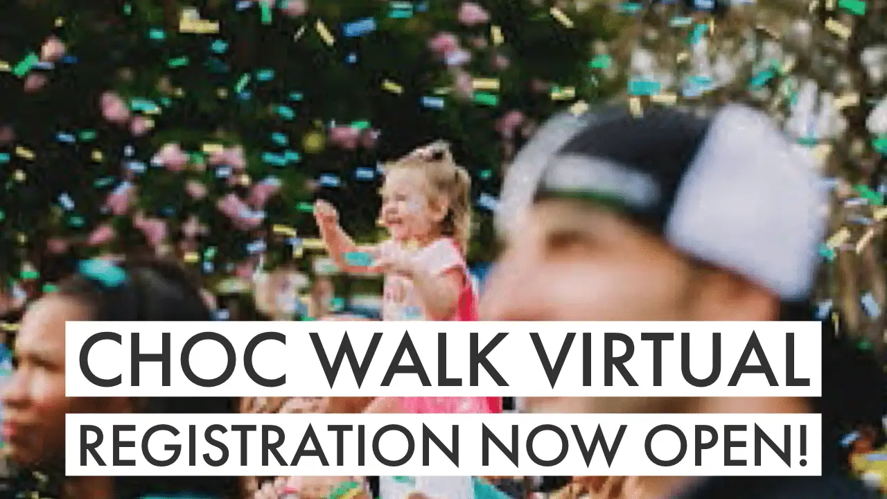 CHOC Walk Opens Virtual Registration