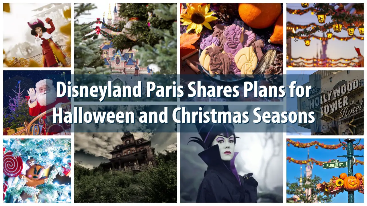 Disneyland Paris Shares Plans for Halloween and Christmas Seasons