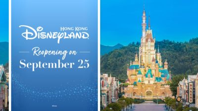 Hong Kong Disneyand Set to Reopen This Friday, September 25
