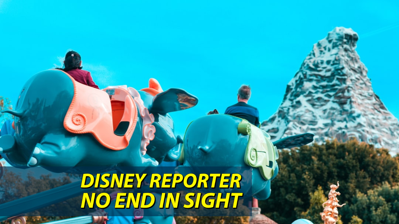 No End in Sight – DISNEY Reporter