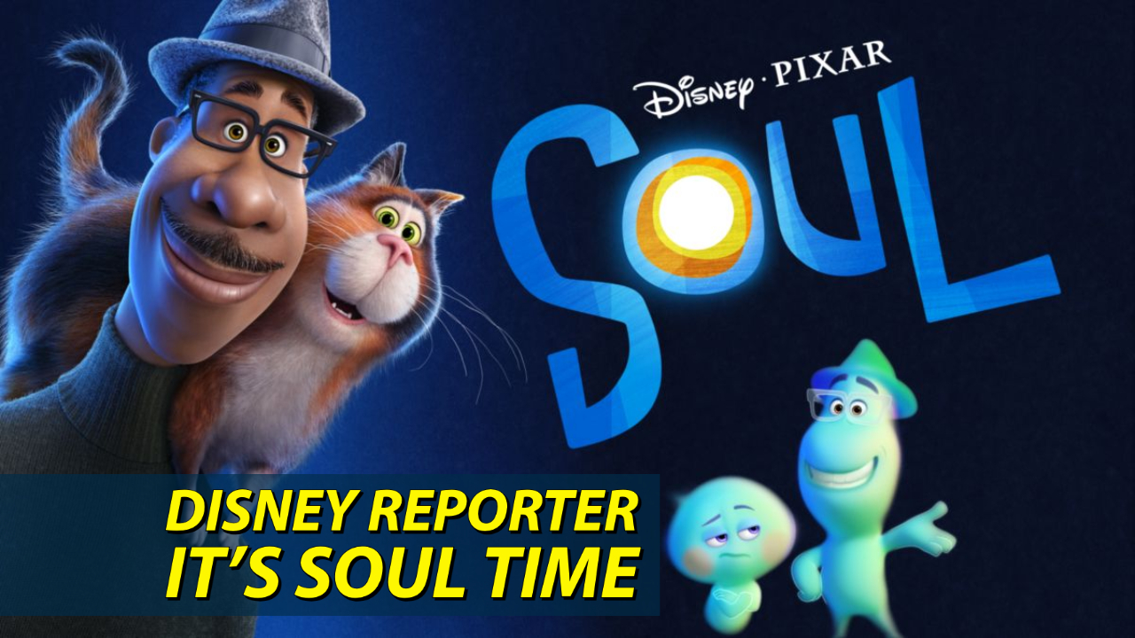 It’s Soul Time – DISNEY Reporter