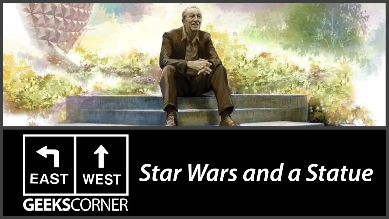 Star Wars and a Statue – GEEKS CORNER – Episode 1110 (#533)