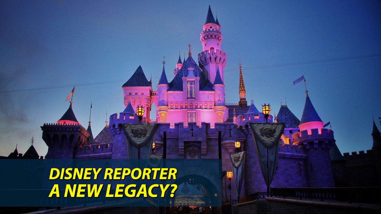 A New Legacy? – DISNEY Reporter
