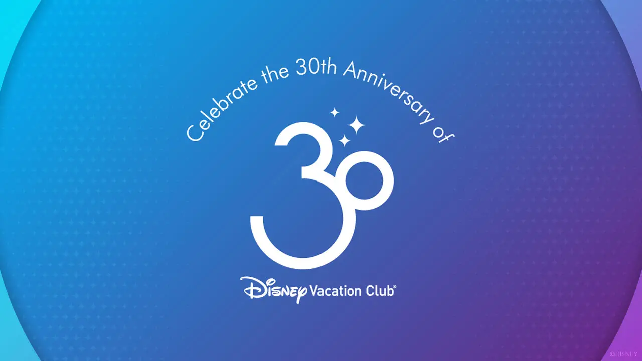 DVC Members Can Celebrate 30 Years of Disney Vacation Club with Special Moments