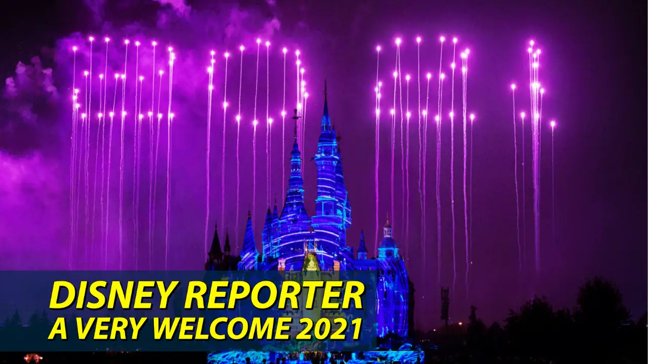 A Very Welcome 2021 – DISNEY Reporter
