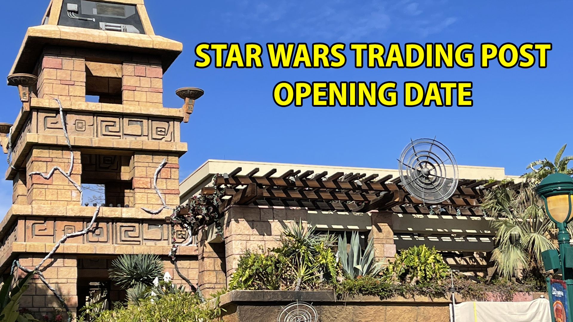 Downtown Disney Announces Opening Date for New Star Wars Trading Post Location and Preview for Legacy Passholders
