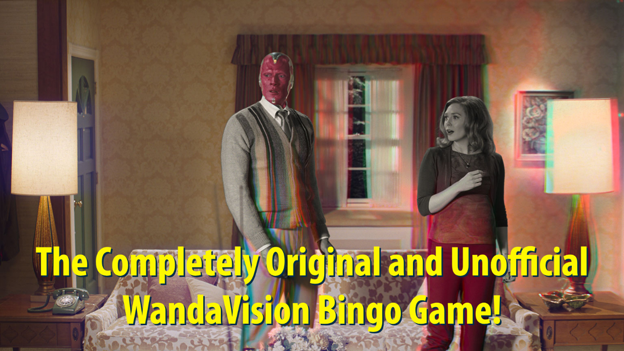 The Completely Original and Unofficial WandaVision Bingo Game!