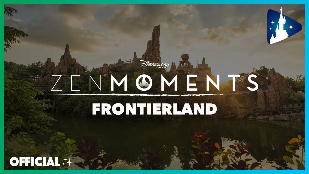 Enjoy About an Hour of Zen from Frontierland at Disneyland Paris