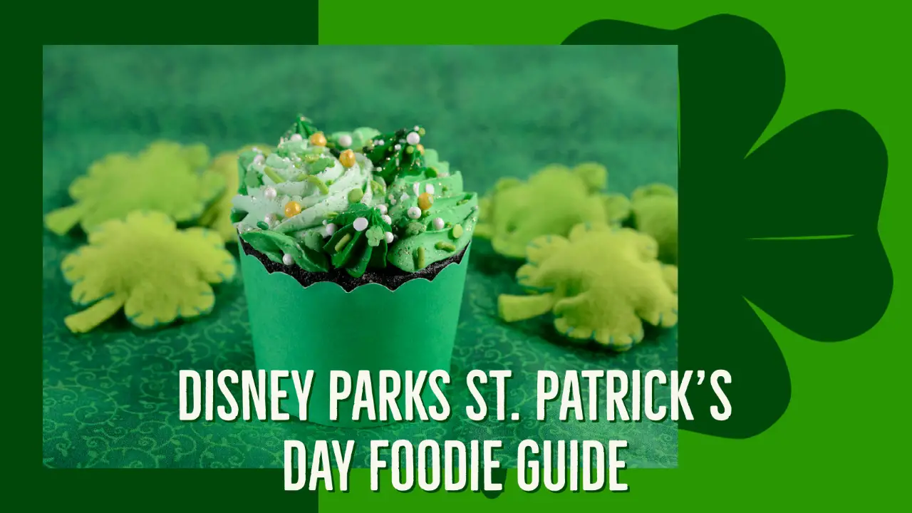 Disney Parks St. Patrick’s Day Foodie Guide