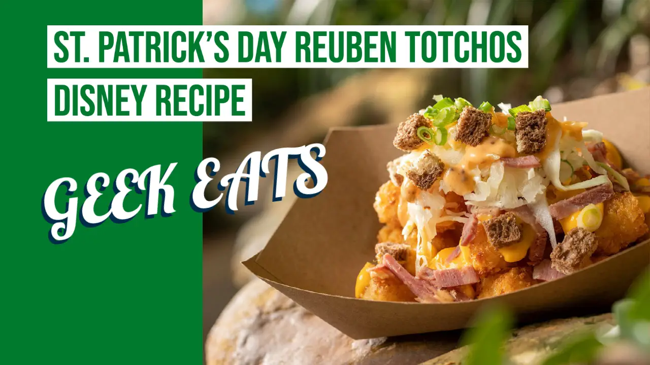 St. Patrick’s Day Reuben Totchos Recipe – GEEK EATS Disney Recipe