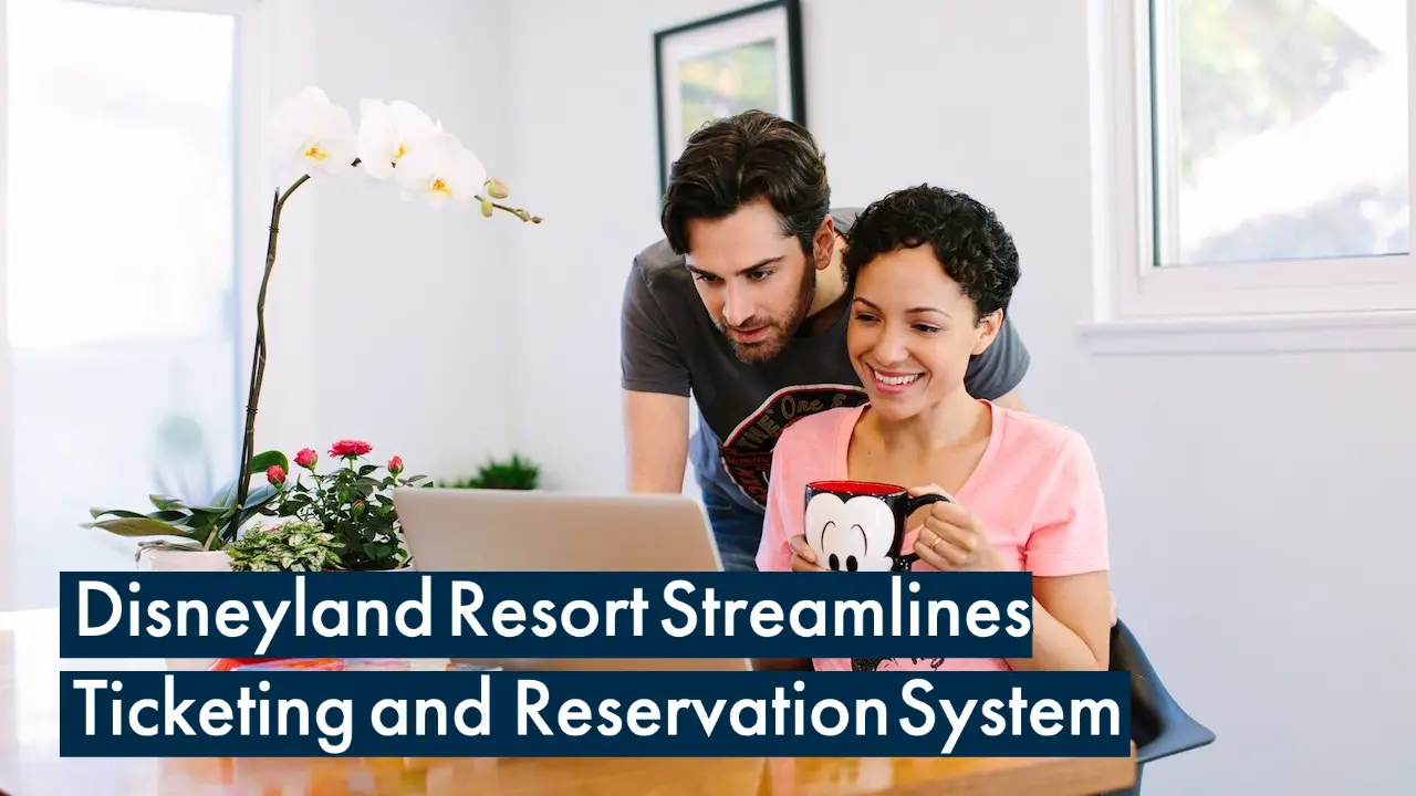 Disneyland Resort Streamlines Ticketing and Reservation System
