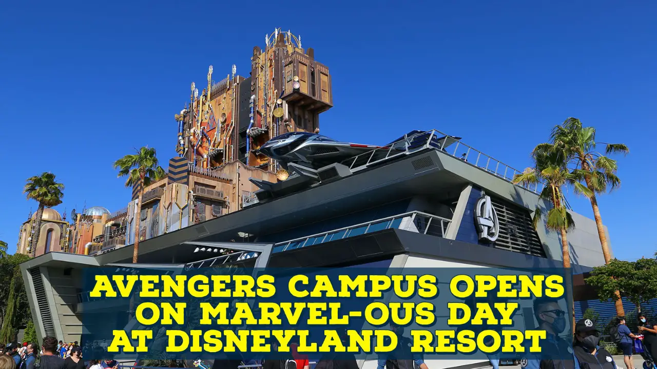Avengers Campus Opens on Marvel-ous Day at Disneyland Resort