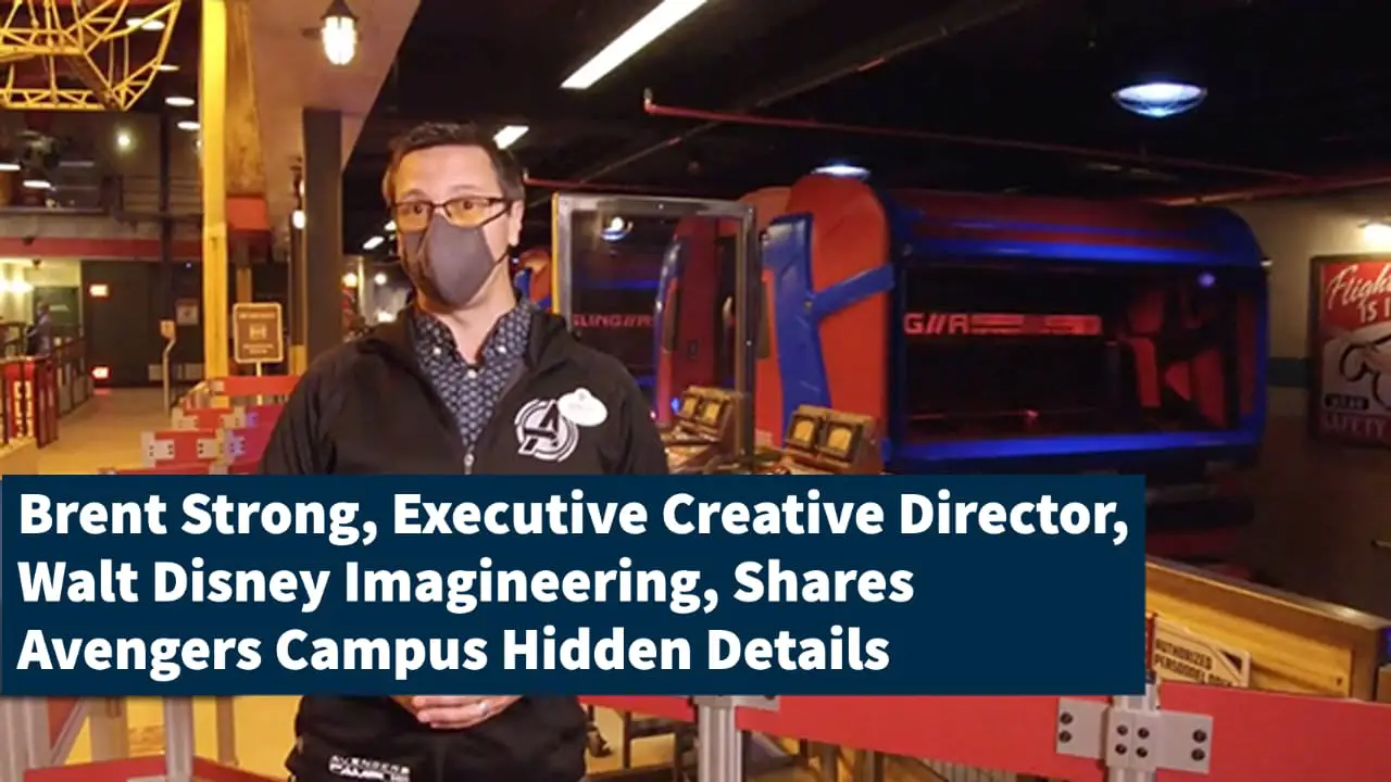Brent Strong, Executive Creative Director, Walt Disney Imagineering, Shares Avengers Campus Hidden Details