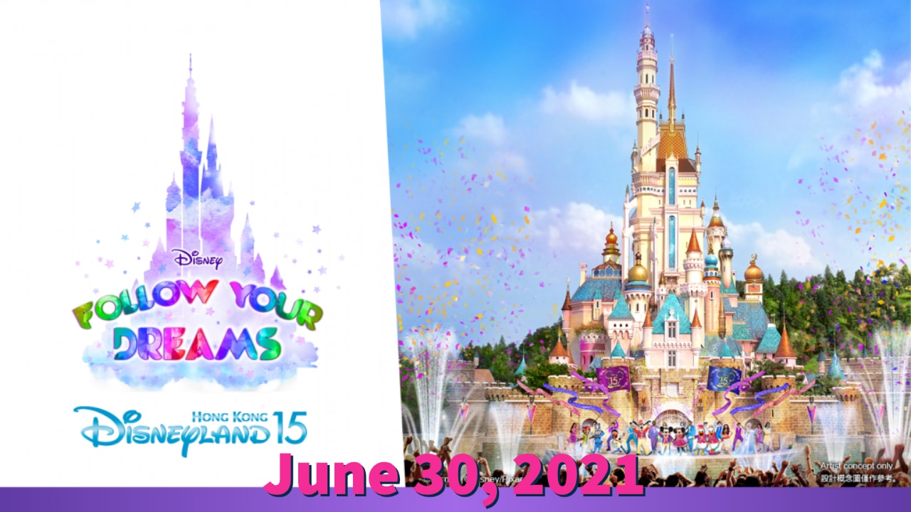 ‘Follow Your Dreams’  Castle Stage Show to Open at Hong Kong Disneyland on June 30