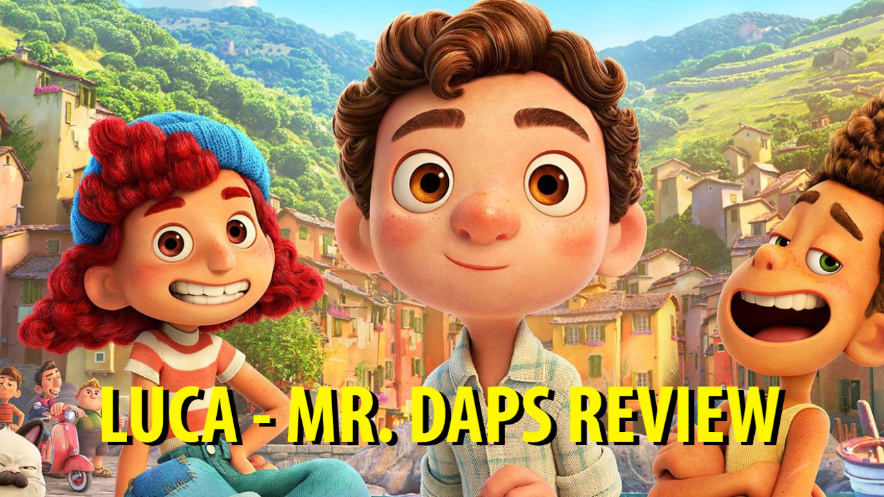 Luca – Mr. DAPs Review