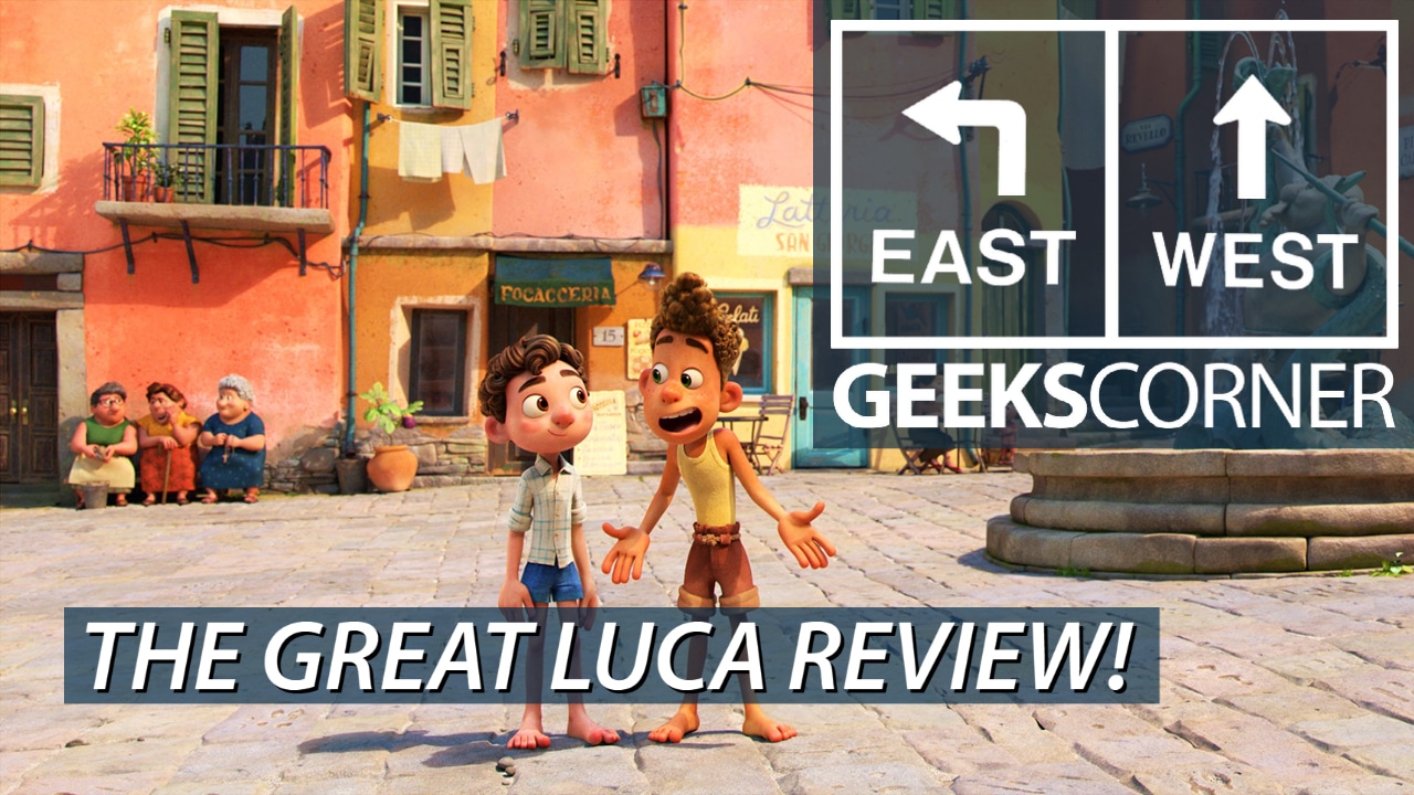THE GREAT LUCA REVIEW  – GEEKS CORNER – Episode 1137 (#560)