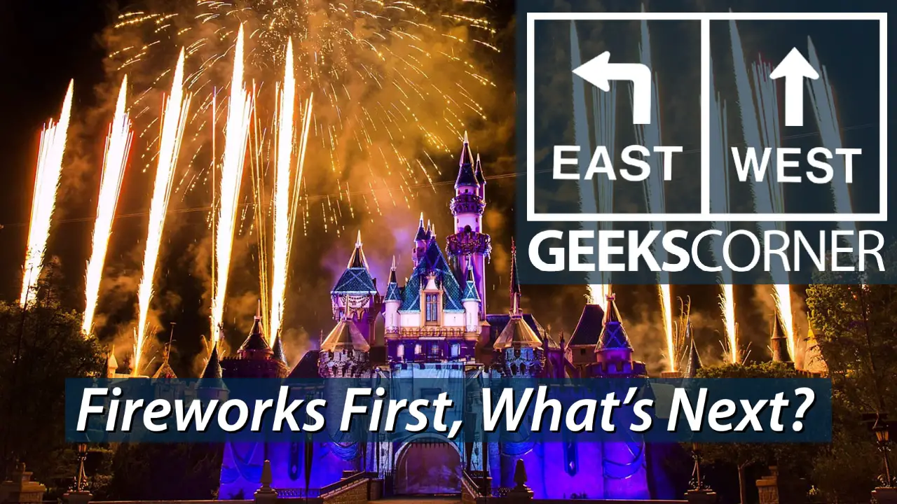 Fireworks First, What’s Next? – GEEKS CORNER – Episode 1139 (#562)