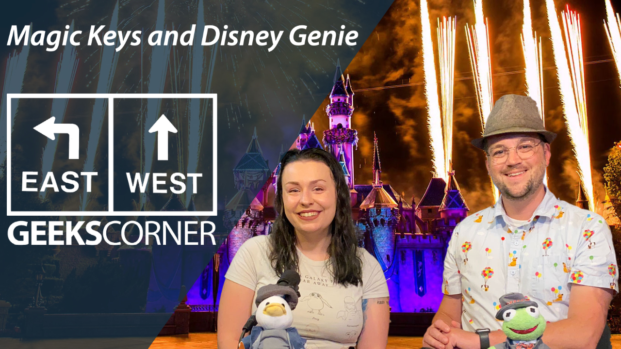 Magic Keys and Disney Genie – GEEKS CORNER – Episode 1147 (#570)