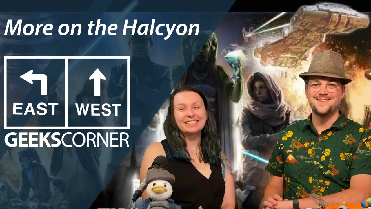 More on the Halcyon – GEEKS CORNER – Episode 1145 (#568)