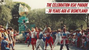 The Celebration USA! Parade - 30 Years Ago at Disneyland