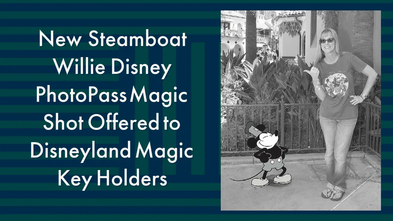 New Steamboat Willie Disney PhotoPass Magic Shot Offered to Disneyland Magic Key Holders