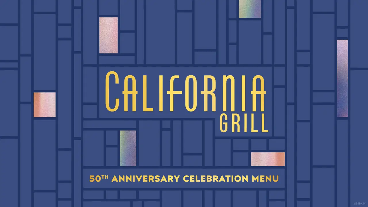 Limited Time Menu Revealed for California Grill in Celebration of Walt Disney World’s 50th Anniversary