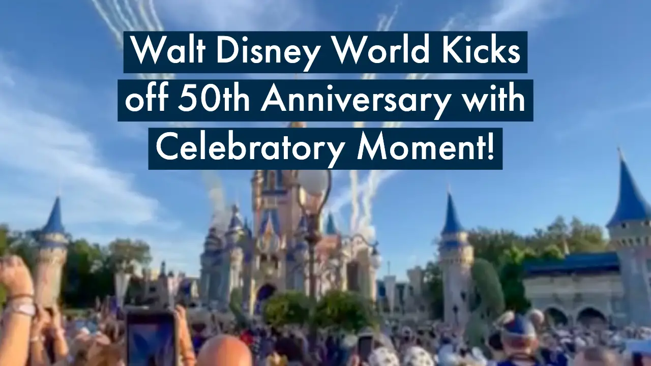 Magic Kingdom Kicks Off 50th Anniversary With Opening Moment