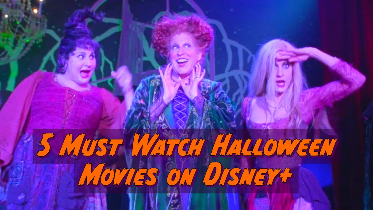 5 Must Watch Halloween Movies on Disney+ Daps Magic