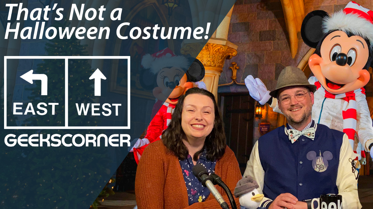That’s Not a Halloween Costume! – GEEKS CORNER – Episode 1202 (#576)