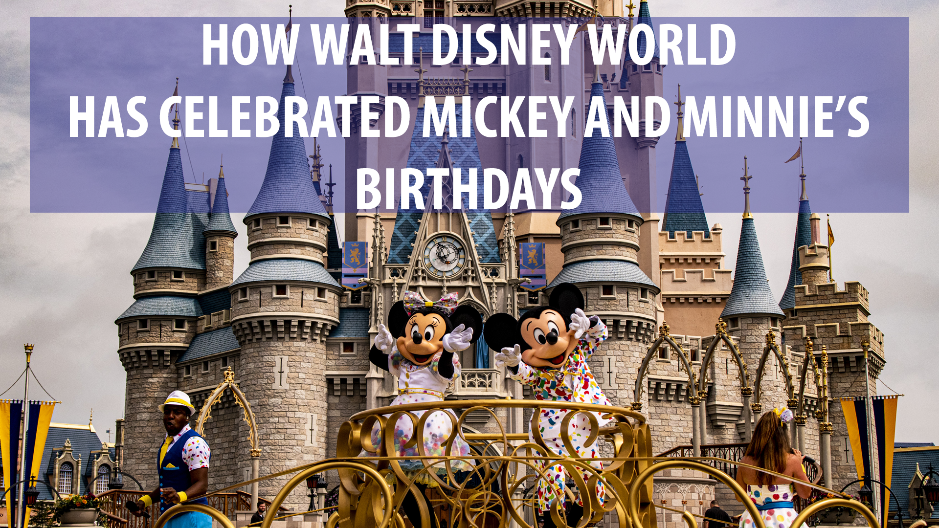 Mickey and Minnie at 93, Walt Disney World at 50 – A Look at How Walt Disney World Has Celebrated Mickey and Minnie’s Birthdays