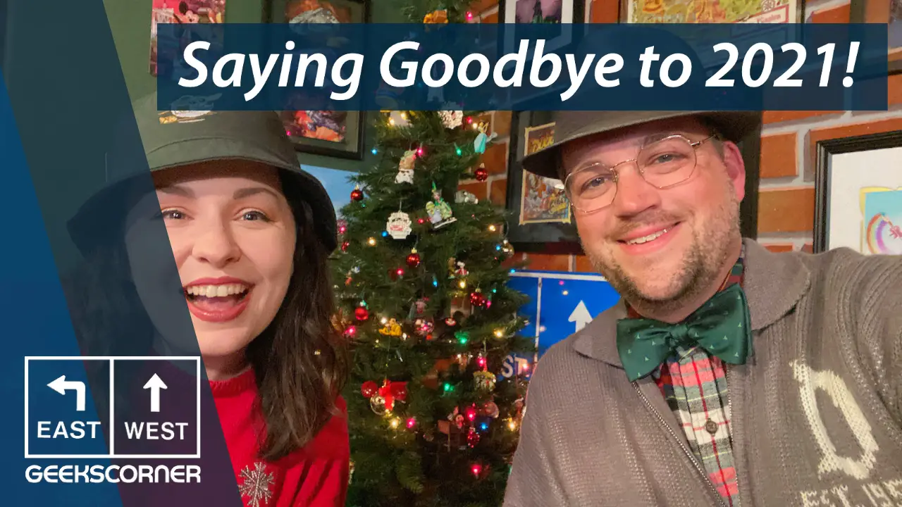 Saying Goodbye to 2021! – GEEKS CORNER – Episode 1212 (#586)