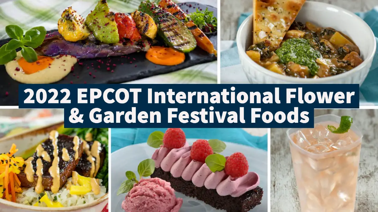 Take a Look at the Food for the 2022 EPCOT International Flower & Garden Festival