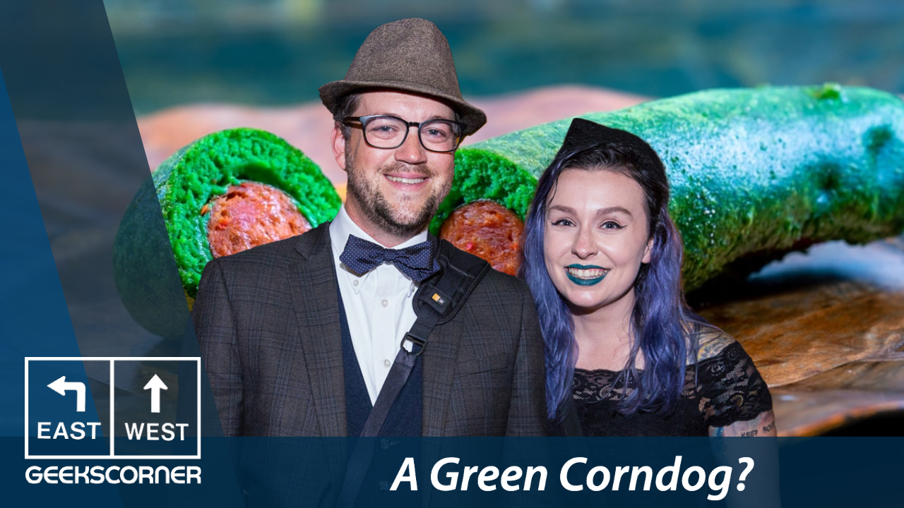 A Green Corndog? - GEEKS CORNER