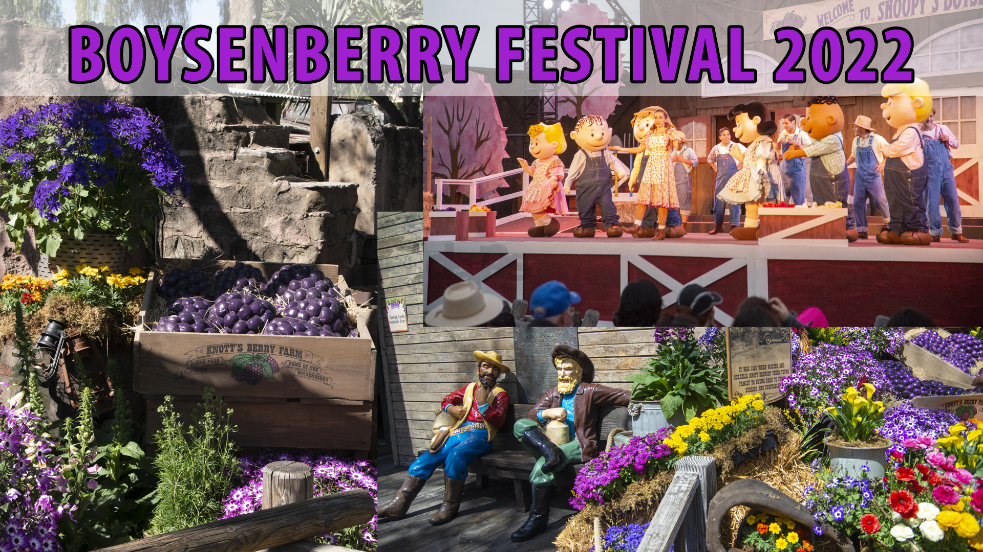 Knott’s Berry Farm’s Boysenberry Festival Returns to Sweet Tastes and Sights for 2022