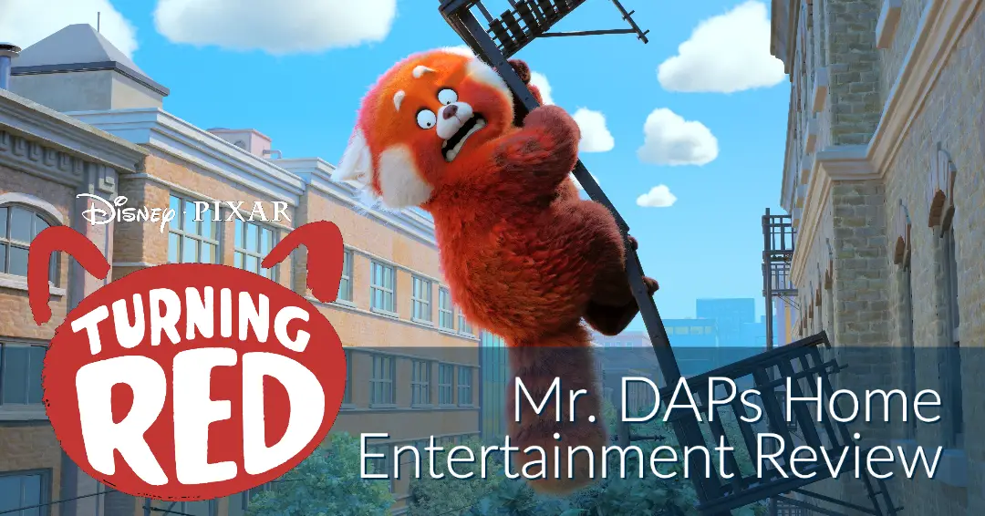 Turning Red – Mr. DAPs Review
