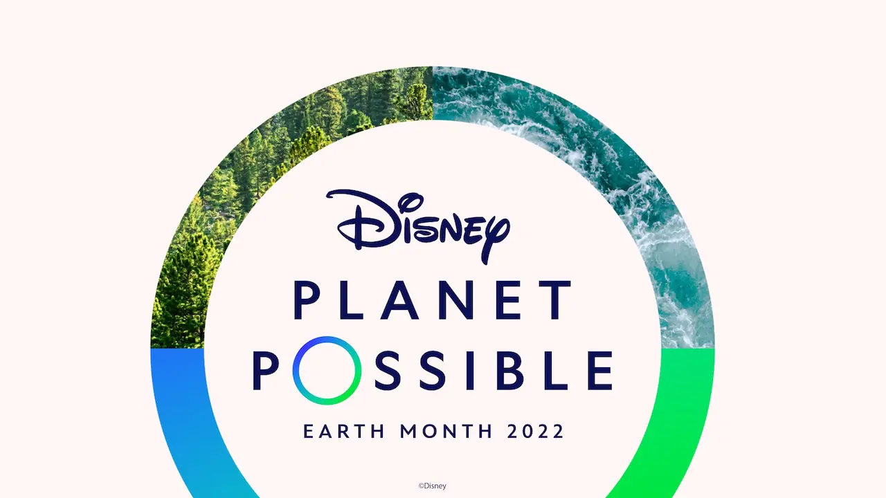 Disney Unveils Disney Planet Possible to Share How Disney is Acting to Protect the Planet