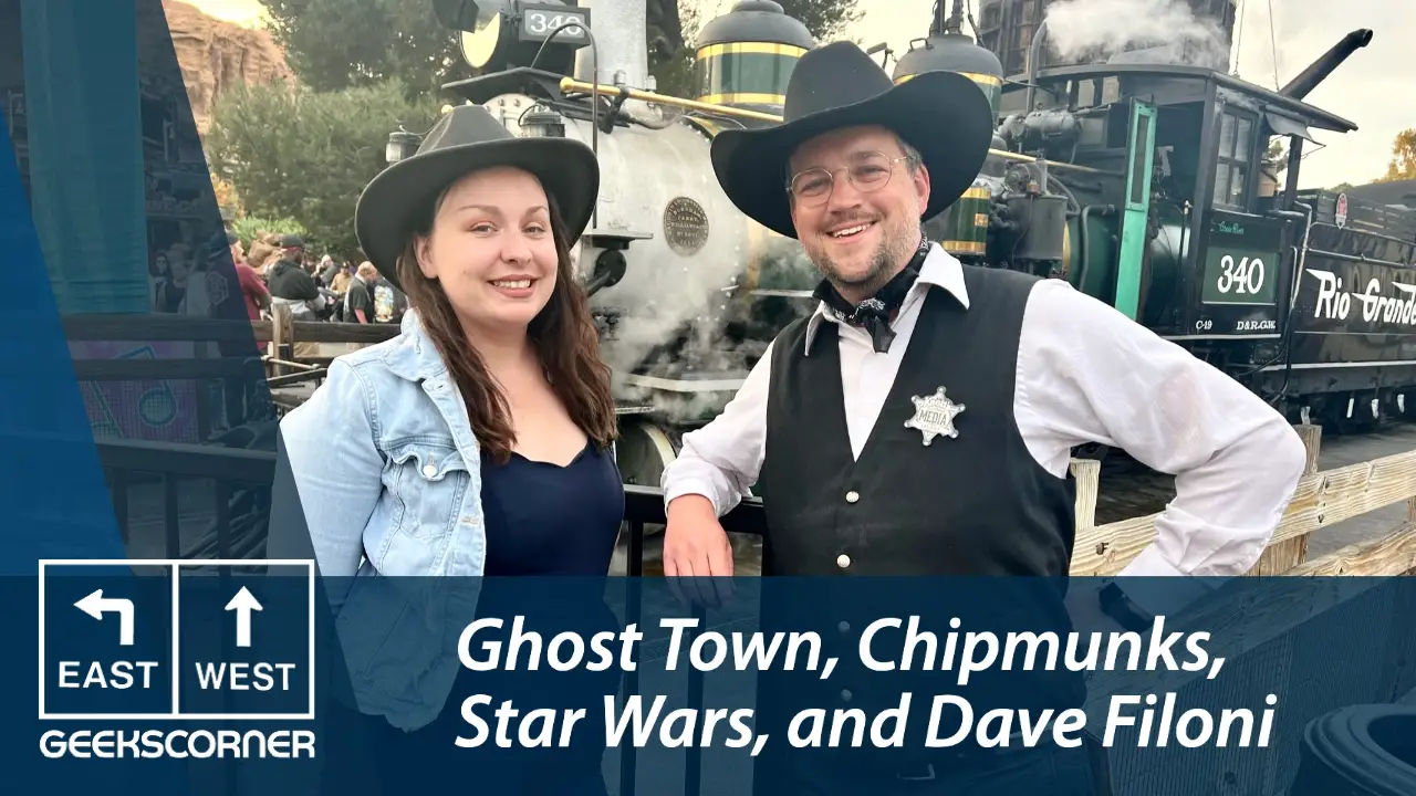 Ghost Town, Chipmunks, Star Wars, and Dave Filoni – GEEKS CORNER – Episode #609
