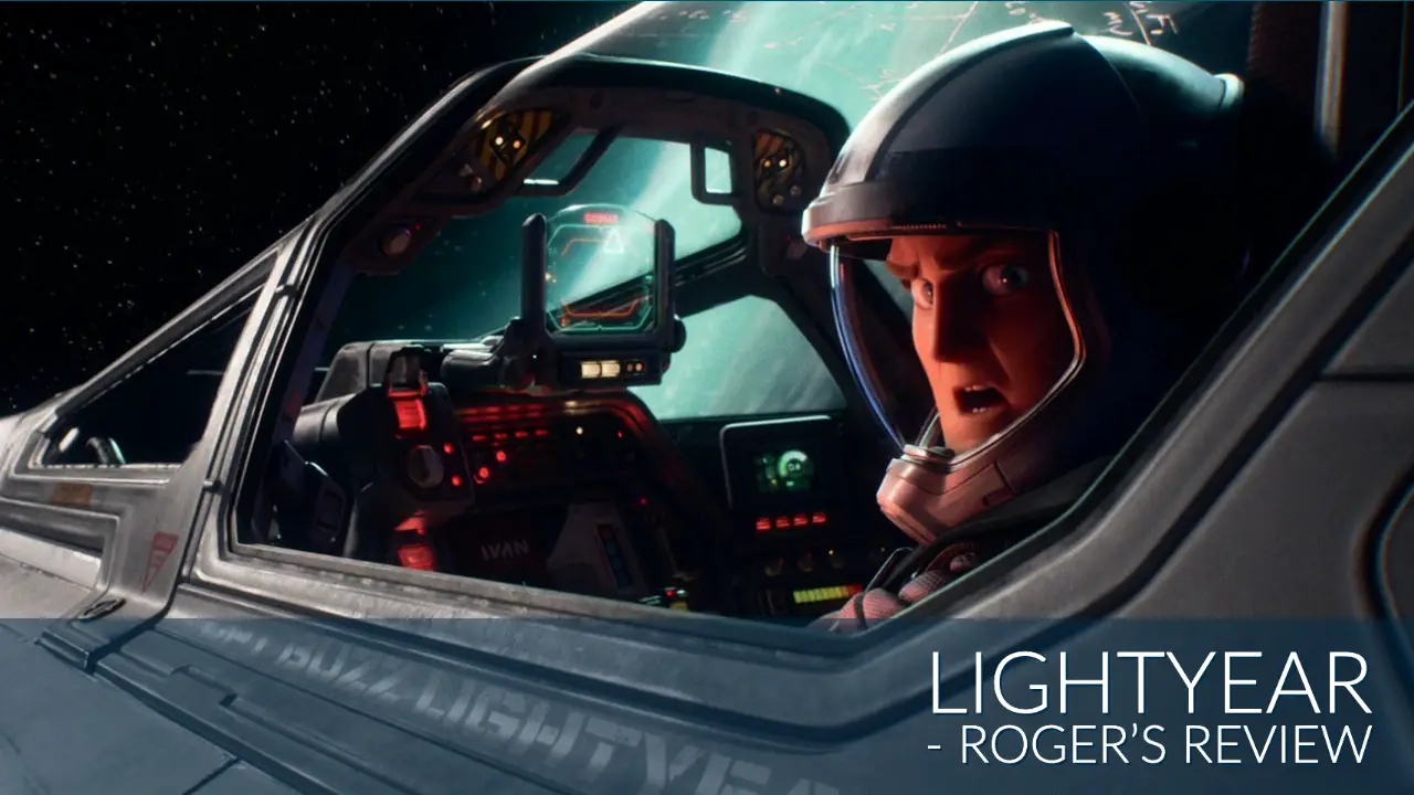 Lightyear – Roger’s Review