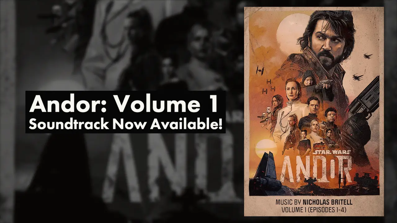 Andor: Volume 1 (Episodes 1-4) (Original Score) Digital Soundtrack Now Available