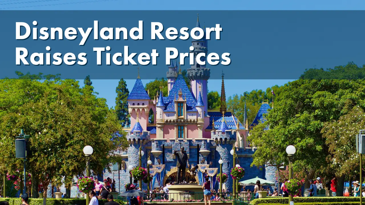 Disneyland Resort Raises Ticket Prices and Modifies Genie+ Daps Magic