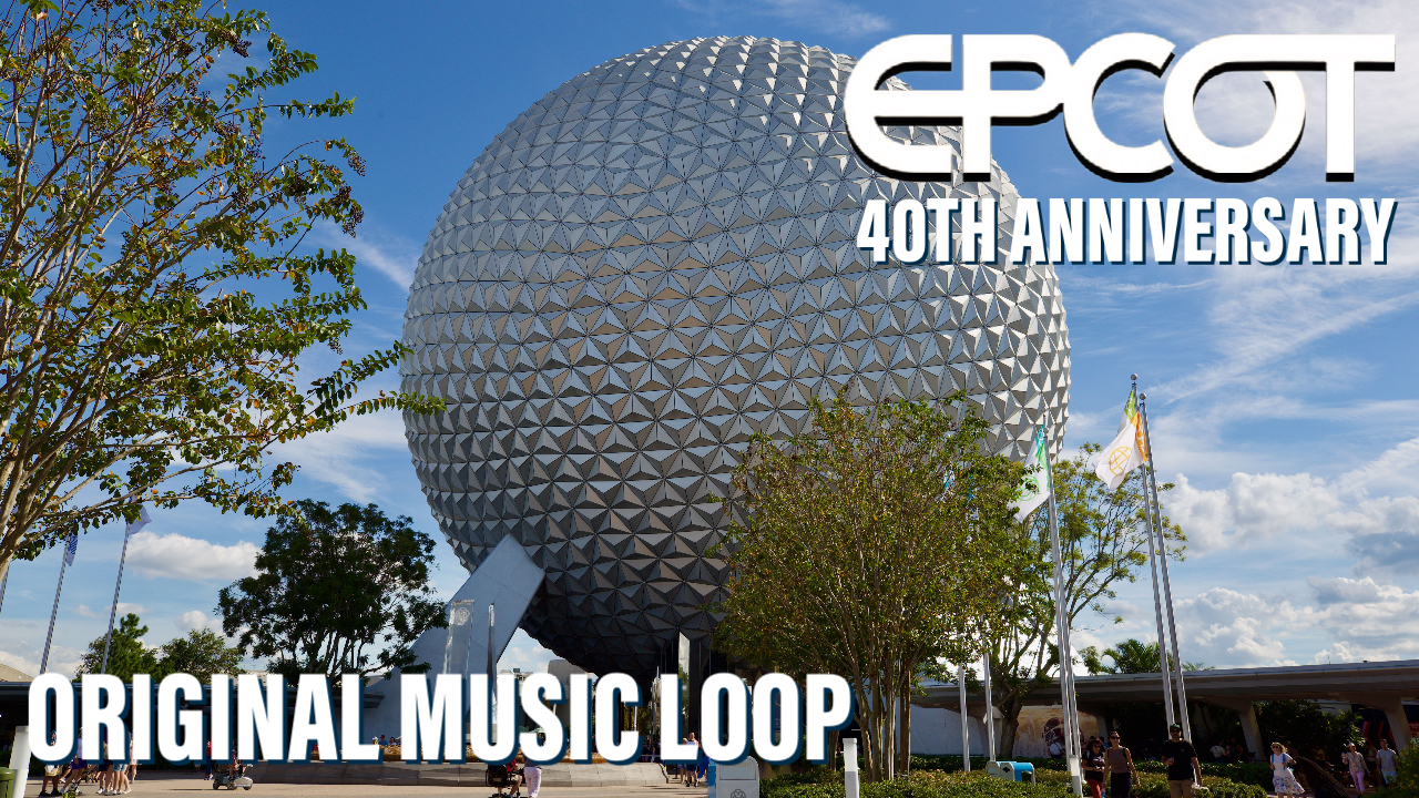 Enjoy 4 Hours of Original EPCOT Entrance Area Music Loop