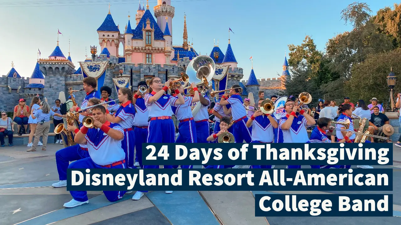 Day Nine: The Disneyland Resort All-American College Band – 24 Days of Thanksgiving