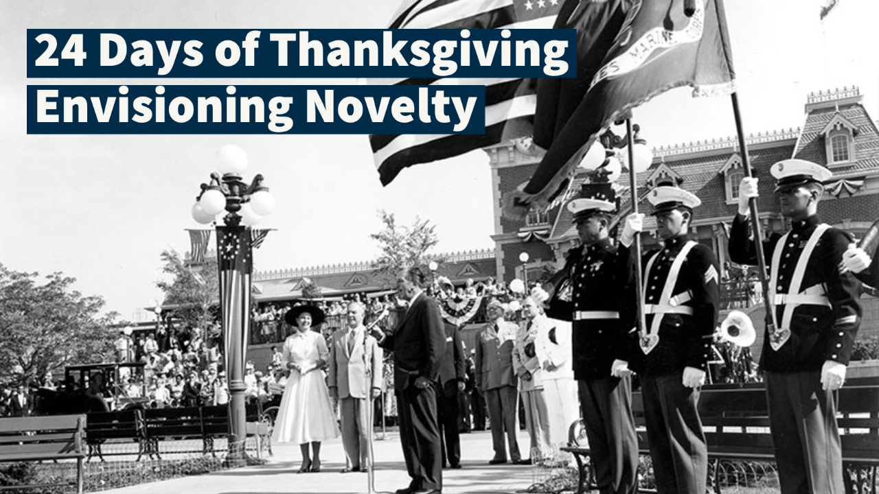 Day Three: Envisioning Novelty – 24 Days of Thanksgiving