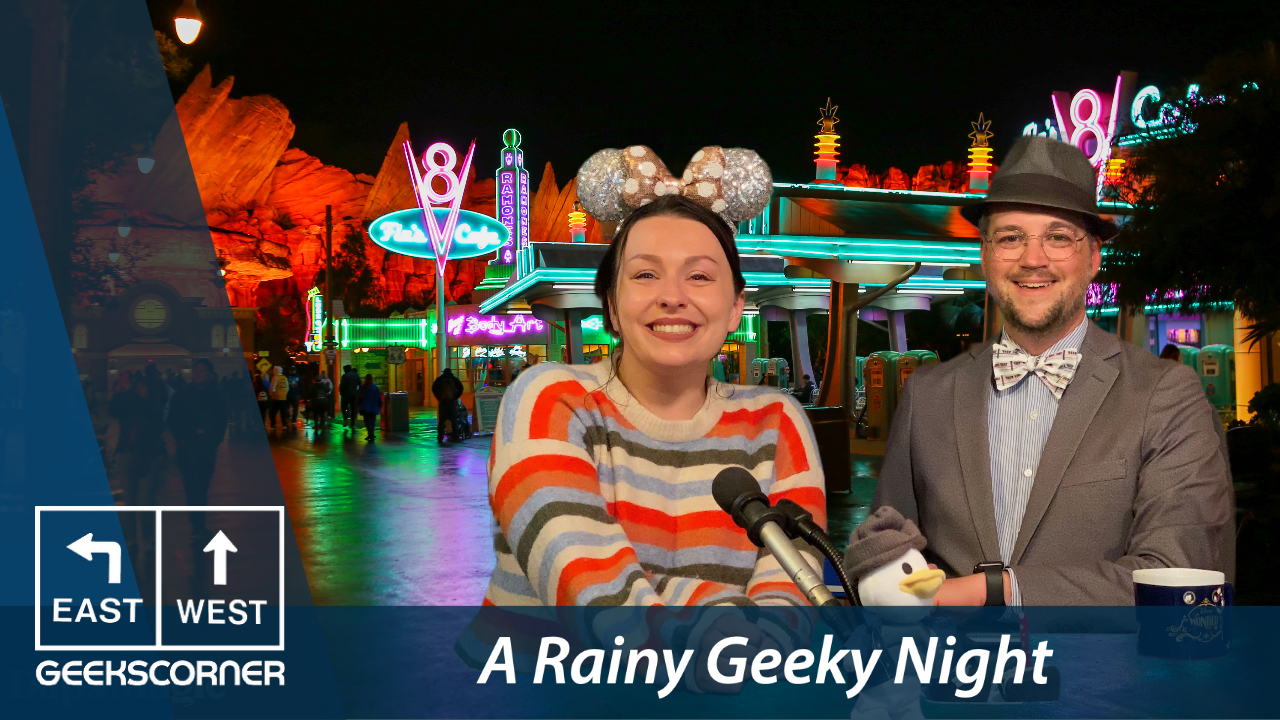A Rainy Geeky Night – GEEKS CORNER – Episode #633