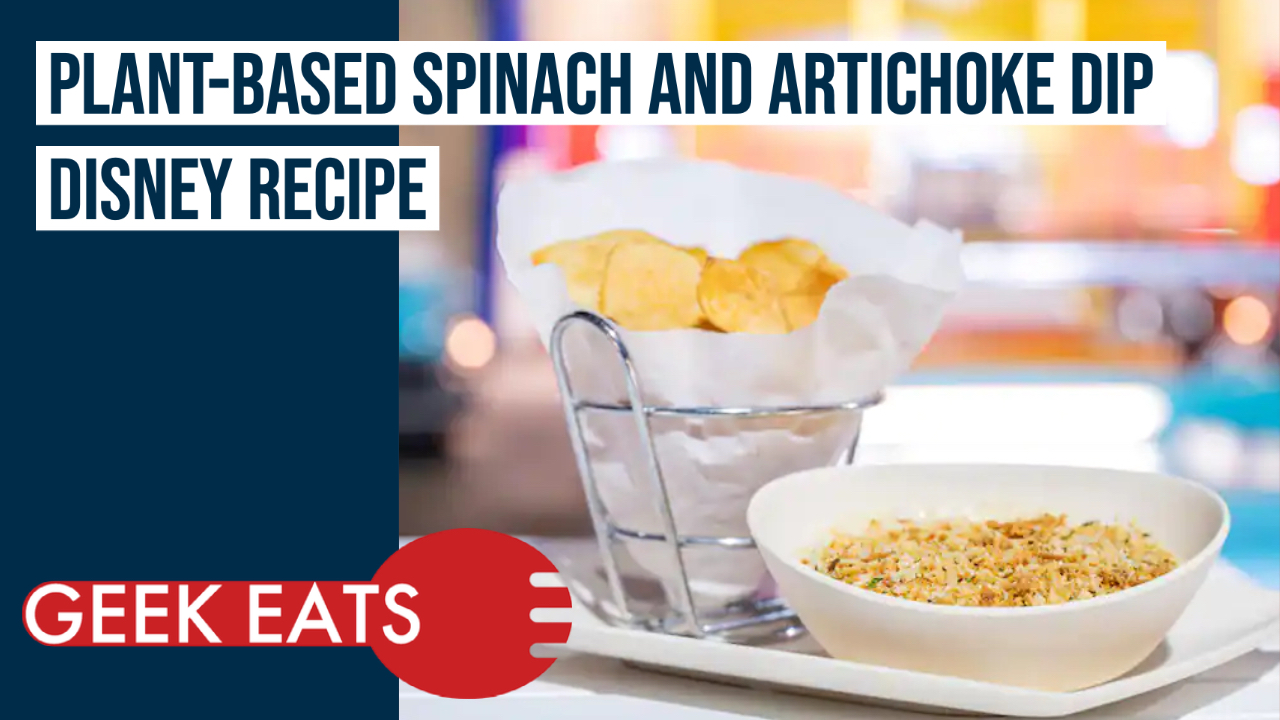 Plant-Based Spinach and Artichoke Dip – GEEK EATS Disney Recipe